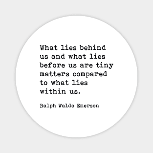 What Lies Within Us, Ralph Waldo Emerson, Motivational Quote, Magnet